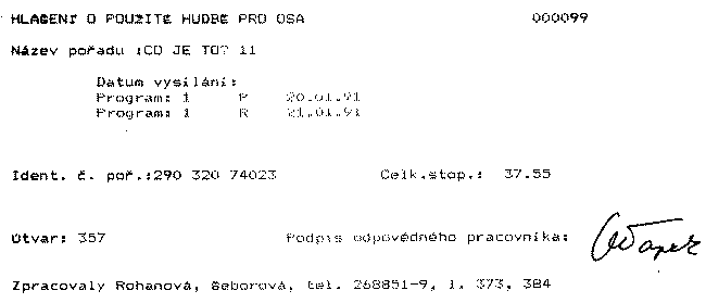 Po�ad Co je to? nem� hudbu.